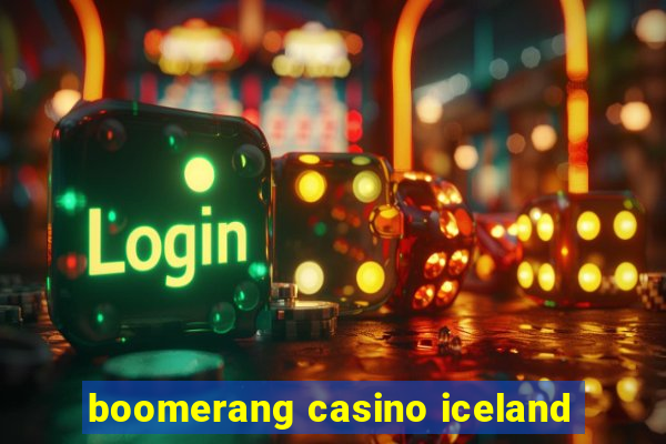 boomerang casino iceland